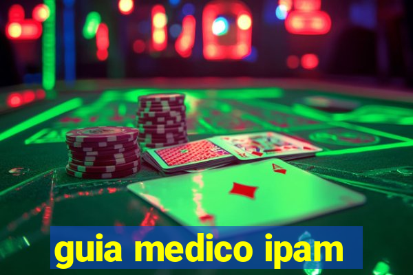 guia medico ipam